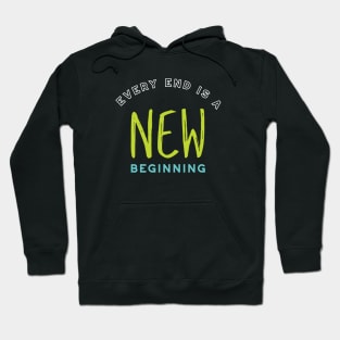 Graduation Every End is New Beginning Hoodie